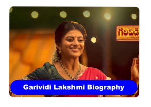 Garividi Lakshmi Biography