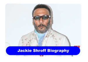 Jackie Shroff Biography