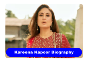 Kareena Kapoor Biography
